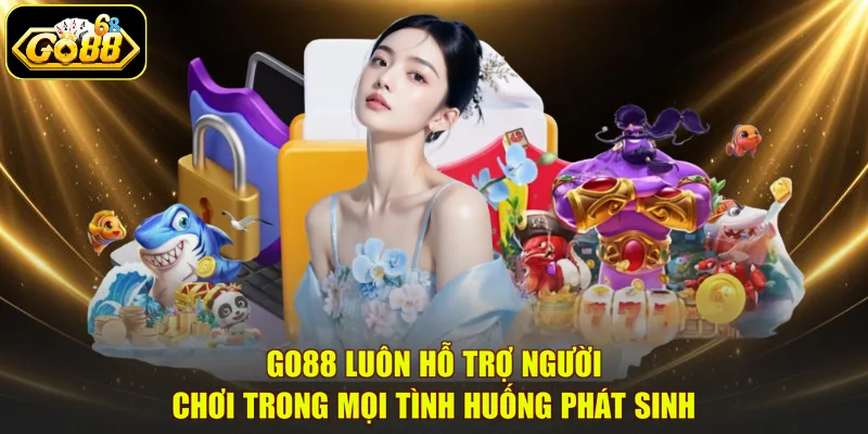 GO88 luôn hỗ trợ người chơi trong mọi tình huống phát sinh