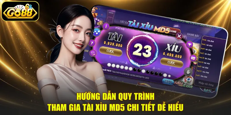 Hướng dẫn quy trình tham gia Tài xỉu MD5 chi tiết dễ hiểu